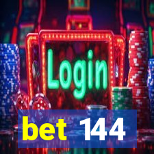 bet 144